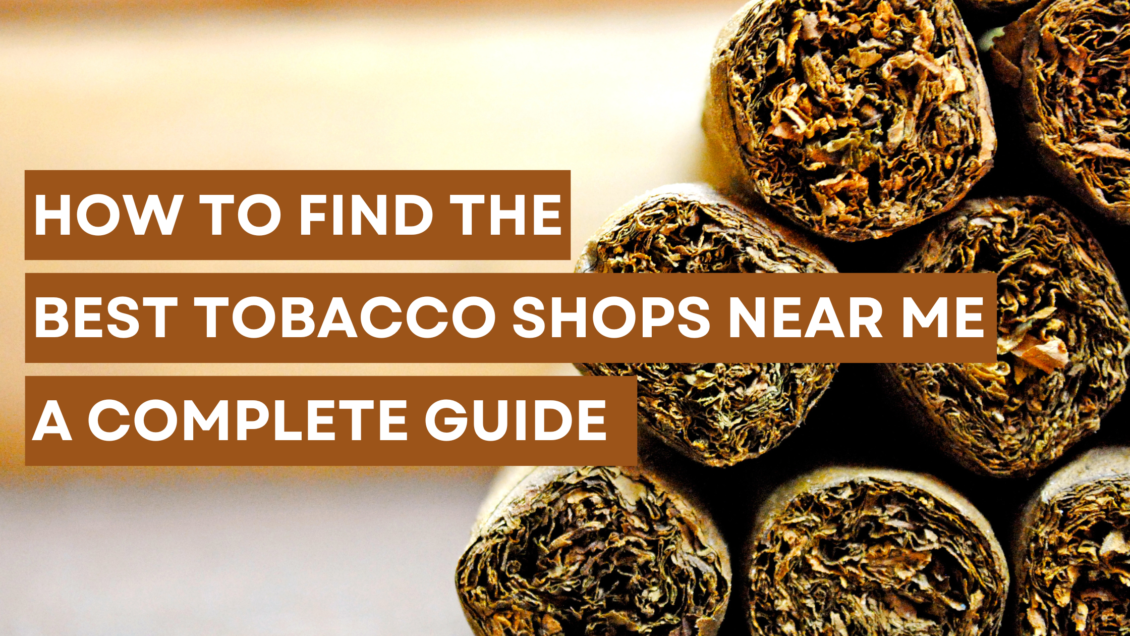 Best Tobacco Shops Near Me